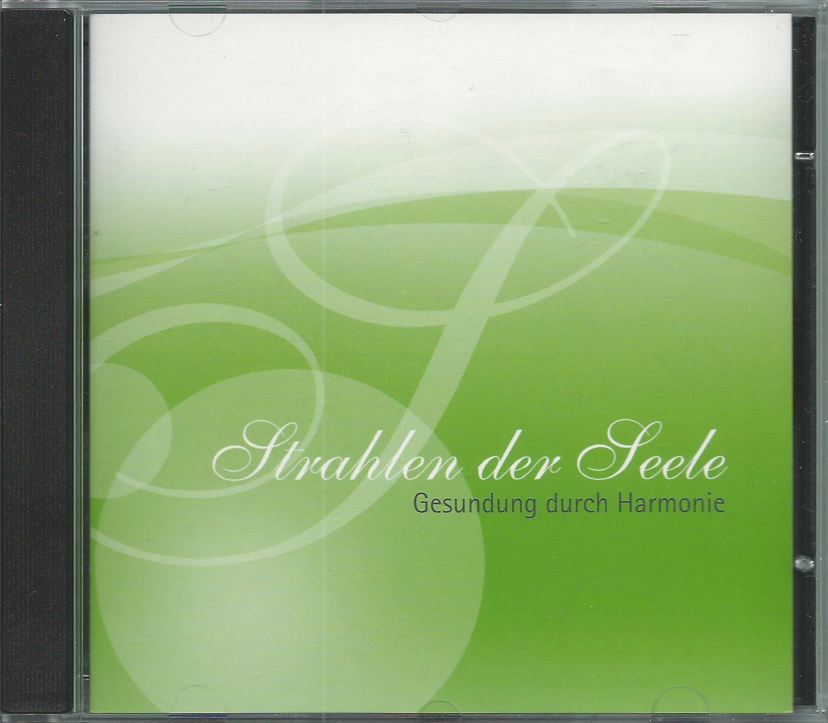 »Strahlen der Seele« CD 1 - Gesundung durch Harmonie