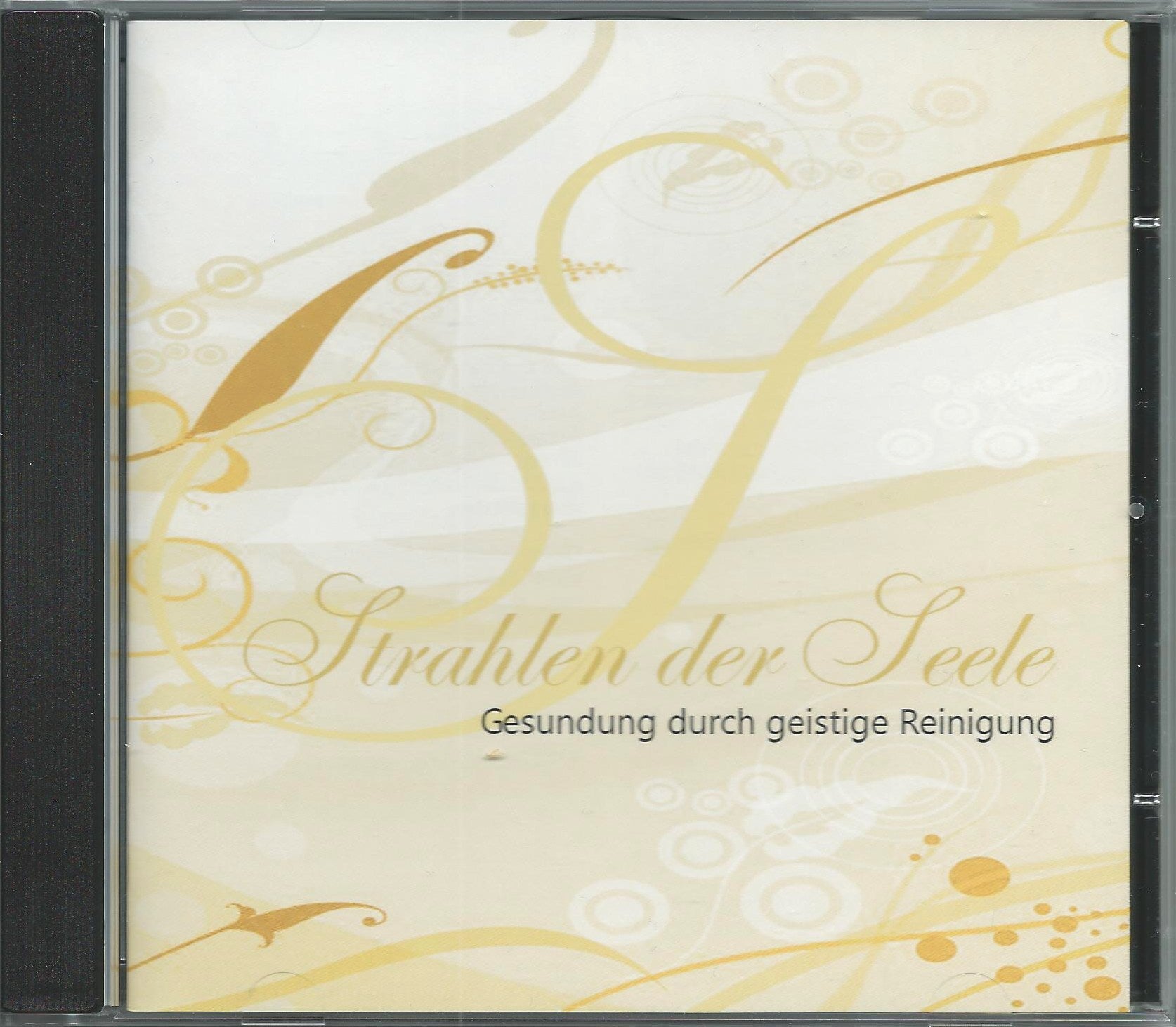 »Strahlen der Seele« CD 3 - Gesundung durch Geistige Reinigung