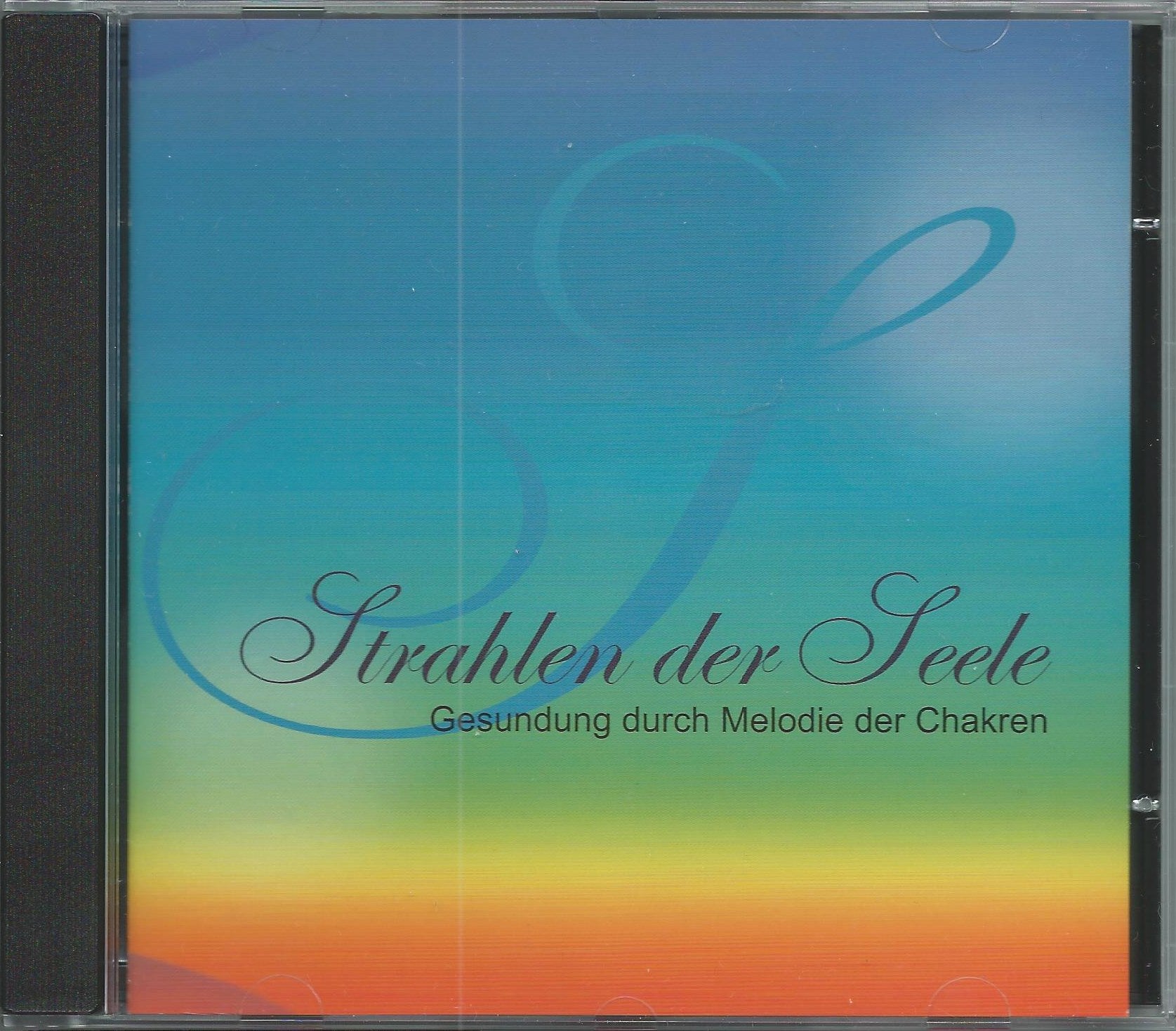 »Strahlen der Seele« CD 4 - Gesundung durch Melodie der Chakren